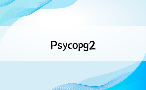 Psycopg2